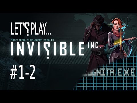 Let's Play Invisible, Inc. Episode 1-2
