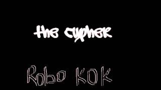 robo kok cypher 2011