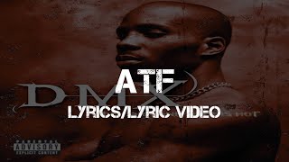 DMX - ATF (Lyrics/Lyric Video)