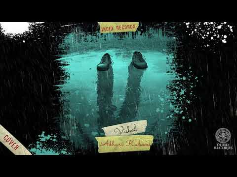 Vishal hamari adhuri kahani