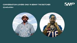 Joe Budden feat. Benny The Butcher (Conversation Lovers Only / AMP)