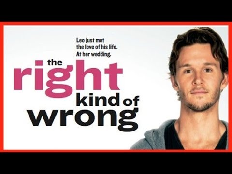 The Right Kind of Wrong | Official Trailer (2014)