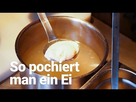 So pochiert man ein Ei: Anleitung von Spitzenkoch Fabian Günzel