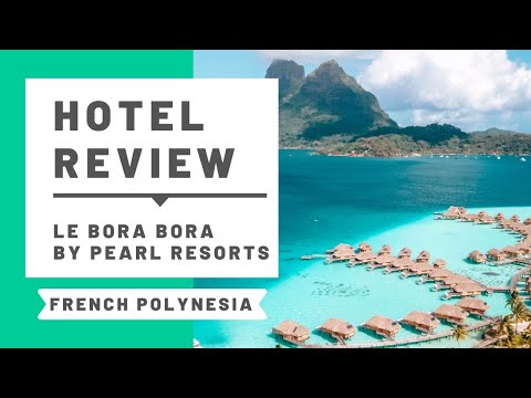 Le Bora Bora by Pearl Resorts Hotel Review & Room Tour!