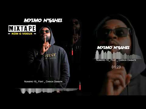 Mylmo N'sahel Feat Cheick Diabate - Numéro 10 ( Audio Officiel )