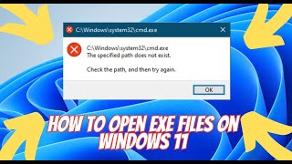How to open exe files on windows 11