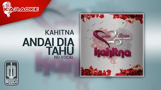 Kahitna - Andai Dia Tau (Official Karaoke Video) - No Vocal