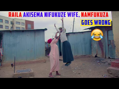 RAILA Akisema nifukuze Bibi Yangu nitamfukuza