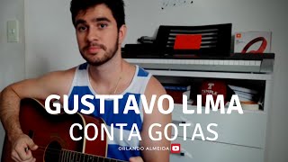 Gusttavo Lima - Conta Gotas (Cover)