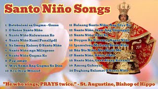 Download lagu Santo Niño Songs-20 Beautiful Songs to Lift Up Your Spirit! 'He who sings, Prays twice'-St.Augustine mp3
