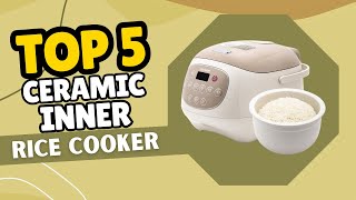 Best Rice Cooker With Ceramic Inner Pot 2026 (Top 5 Safe Picks)