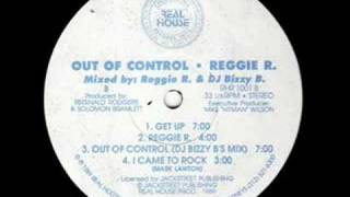 Reggie R Out Of Control (Bizzy B Mix)