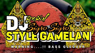 Download lagu DJ GAMELAN SIGRO SIGRO FULL BASS TERBARU 2025 mp3