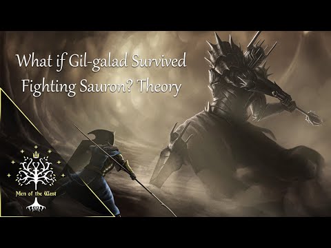 What if Gil-galad Survived Fighting Sauron? Theory