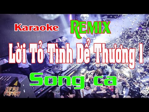 Lời Tỏ Tình Dể Thương 1 Karaoke Remix Song ca Nhạc sống