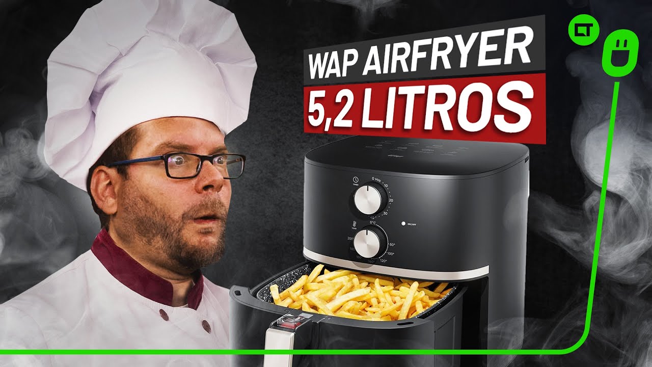 WAP AirFryer de 5,2 litros: a fritadeira sem óleo para toda a família