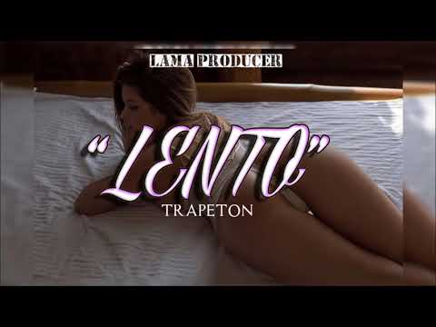 Beat TRAPENTON 2019 |uso libre| "LENTO" (Pista Gratis)