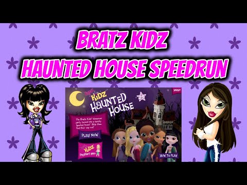 Bratz Kidz Haunted House Speedrun(WR,1:17)