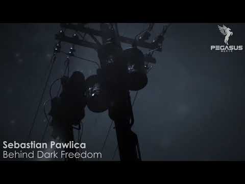 Sebastian Pawlica - Behind Dark Freedom (preview)