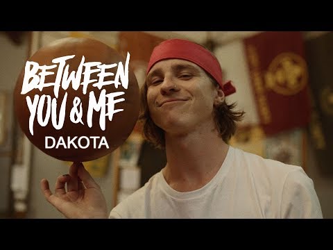 Between You & Me - Dakota (Official Music Video)