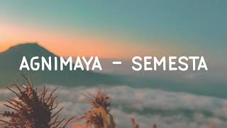 Download lagu Agnimaya - Semesta (Unofficial Lyric) mp3