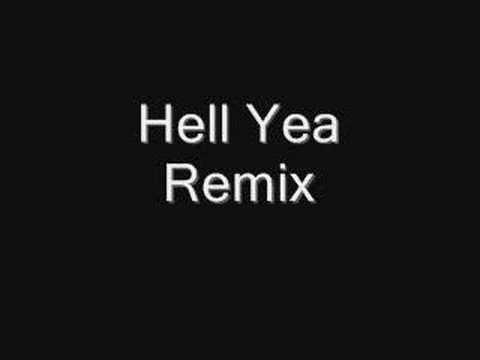 Video thumbnail for Hell Yeah (Remix)