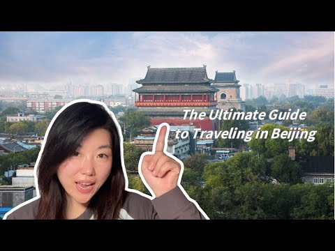 Visiting Beijing for the First Time? You Need to Watch This!