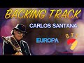 Europa (Carlos Santana) Backing track 🎸 for guitar (with tabs)