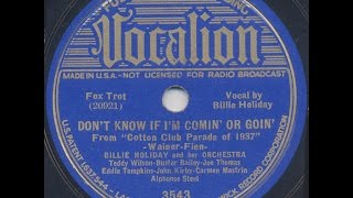 Billie Holiday / Don&#39;t Know If I&#39;m Comin&#39; Or Goin&#39;