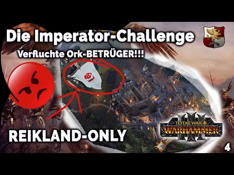 IMPERATOR-CHALLANGE 4 - ORK-Betrüger! - Karl Franz Legendäre Kampagne
