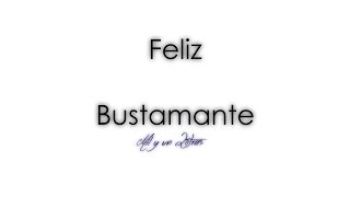 Feliz - Bustamante (Letra)