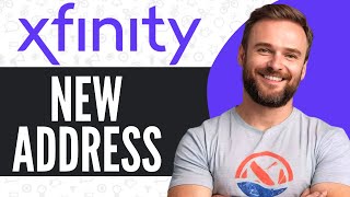 How To Move Xfinity Service To New Address - Full Guide (2025)