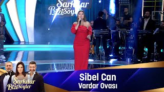 Sibel Can -  VARDAR OVASI