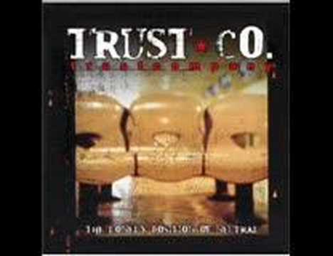 Trust Company - Drop To Zero