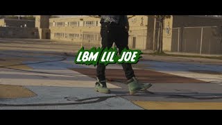 LBM Lil Joe &quot;Believe In Me&quot; (Official Music Video)
