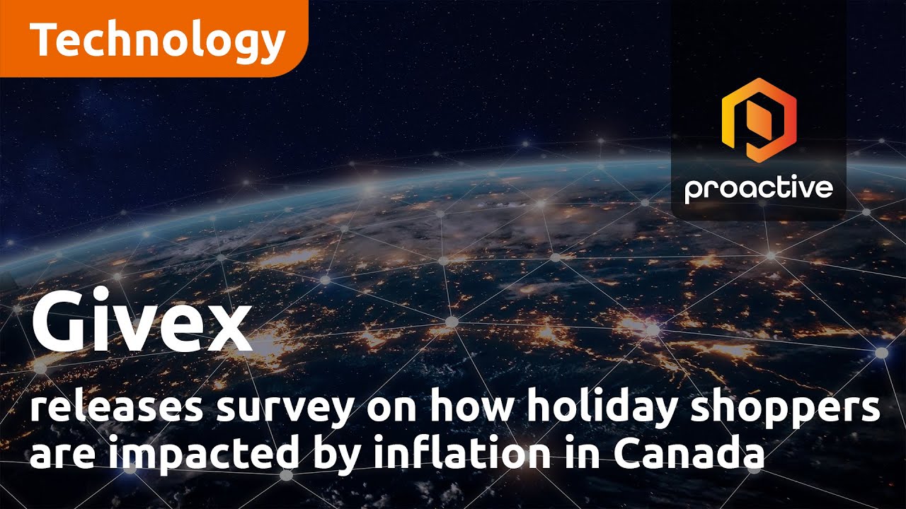 Givex releases survey on how holiday shoppers are impacted by inflation in Canada