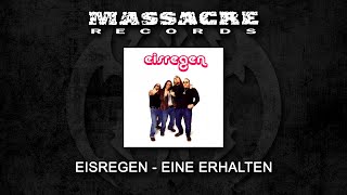 EISREGEN - Eine Erhalten (Full EP)