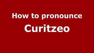 How to pronounce Curitzeo