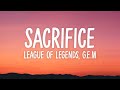 Sacrifice - G.E.M (Lyrics) League Of Legends Worlds 2025 Song