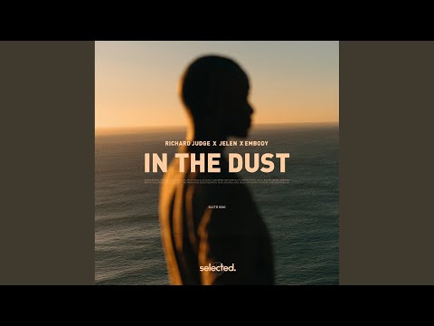 In The Dust (Extended)