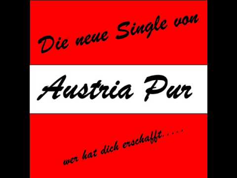 Austria Pur Band " wer hot di erschofft rafmix "