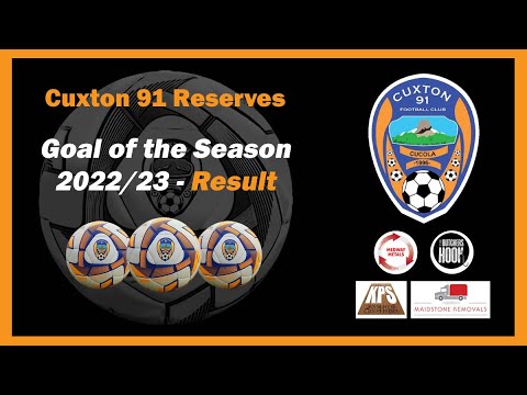 Cuxton 91 Reserves - Goal of the Season 2022/23 - THE RESULT