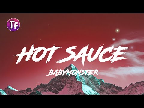 BABYMONSTER - HOT SAUCE (Lyrics/Letra)