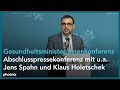 Gesundheitsminister:innenkonferenz: Abschlusspressekonferenz mit u.a. Jens Spahn & Klaus Holetschek