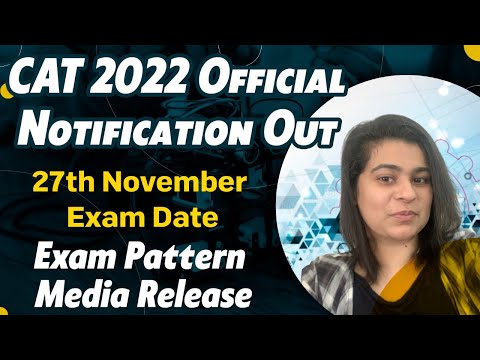 CAT 2022 Official Notification Out | 27th November Exam Date | Exam Pattern Media Release