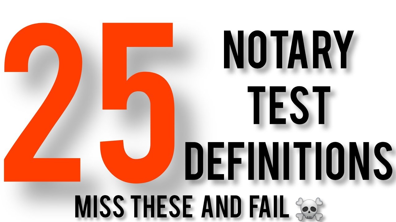 25 Crucial Notary Test Definitions / Miss These And Fail