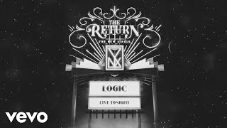 Logic - The Return (Audio)