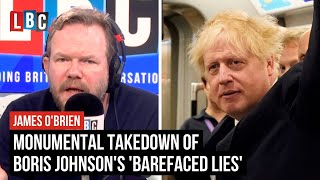 James O'Brien's monumental takedown of Boris Johnson's 'barefaced lies' | LBC