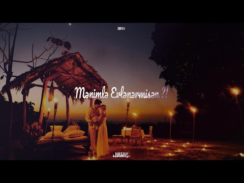 Hasan Badalbayli - Mənimlə Evlənərmisən ?!