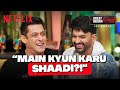 Salman Khan S ULTIMATE Reply To All Marriage Questions TGIKS Netflix India